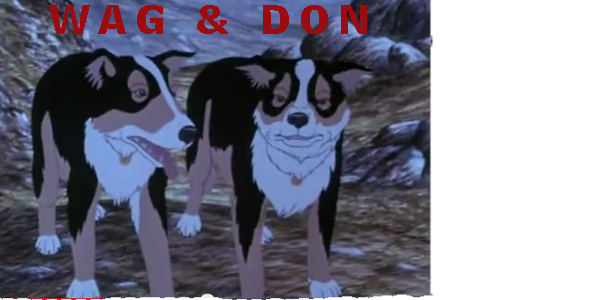 Wag and Don from Plague dogs