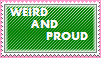 Weird and proud