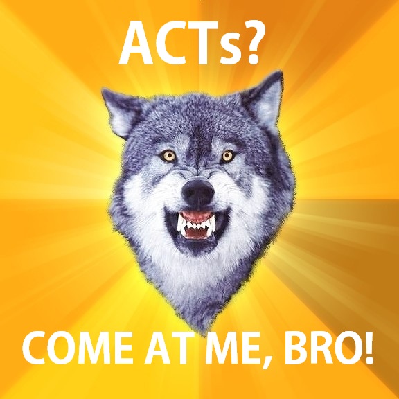 Courage Wolf: ACTs