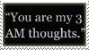 'You are my 3 AM thoughts.' Stamp by FreyaRys