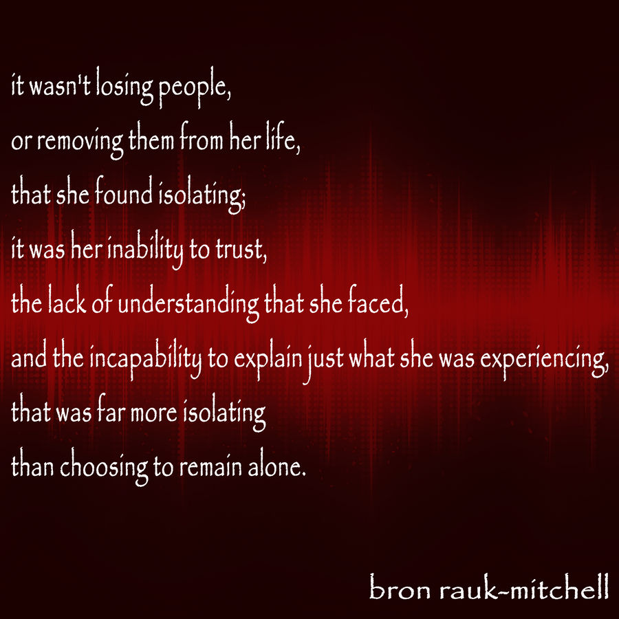 Poetry - Isolation by BronsRealm on DeviantArt