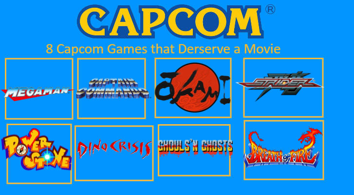 My 8 Capcom Games that deserve a movie by SaucerofPeril on DeviantArt