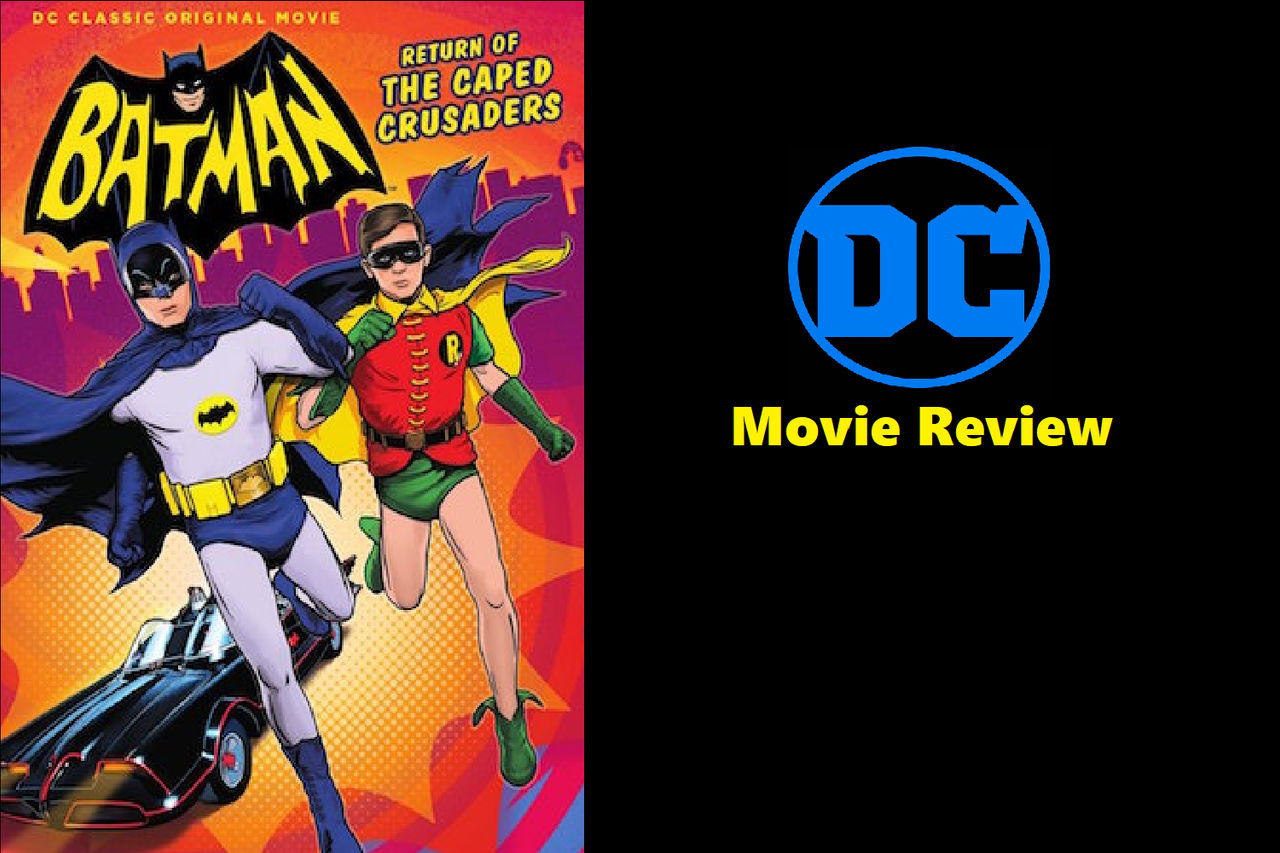 Batman:Return of the Caped Crusaders (2016) Review by JacobHessReviews on  DeviantArt