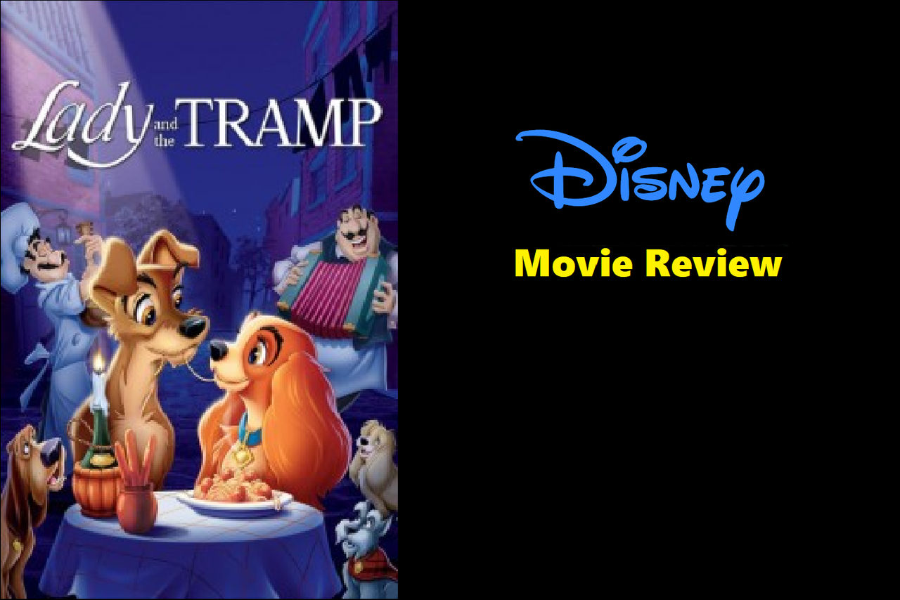 Review: Disney's Lady and the Tramp (1955) — Disnerd Movie Challenge