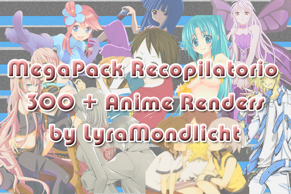 MegaPack Recopilatorio de Renders Anime 1