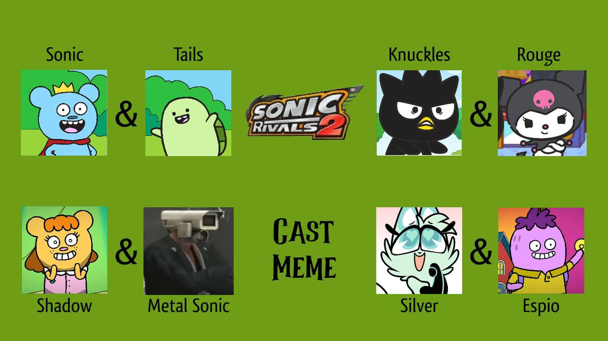 2 Rivals Meme Sonic rivals 2 recast meme by shakimberryjr on DeviantArt
