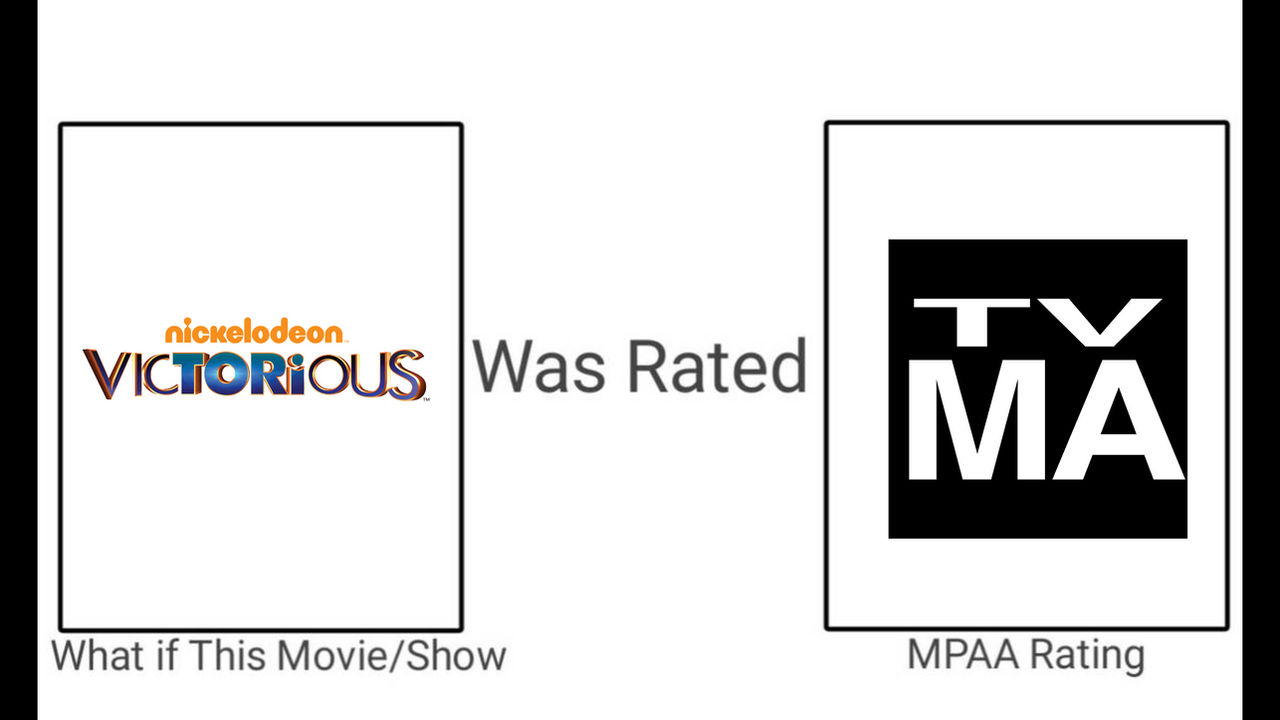 What If Victorious Is Rated TV-MA by elijahthesonicguy on DeviantArt