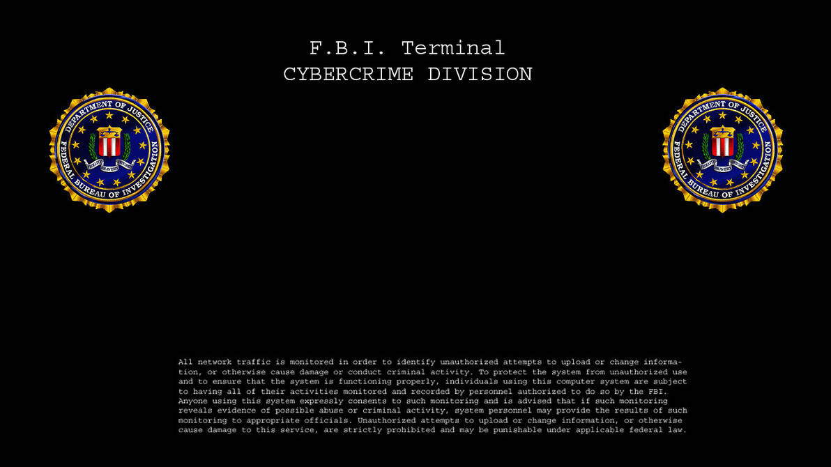 FBI Cybercrime Terminal Logon by W1CK3DMATT on DeviantArt