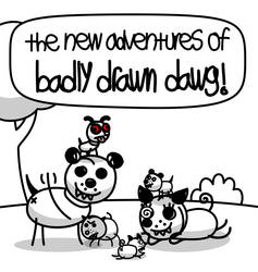 Teaser for upcoming art of badly drawn dawg.