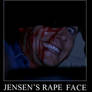 Jensen's Rape Face