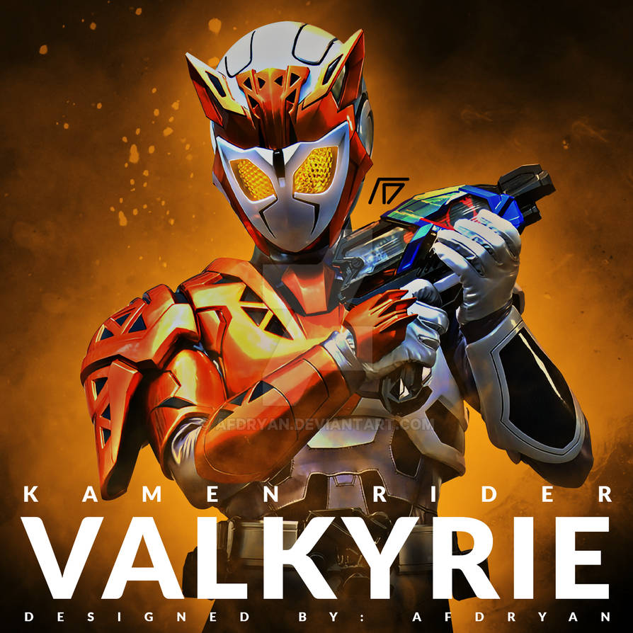 KAMEN RIDER VALKYRIE by afdryan on DeviantArt