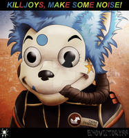 Killjoys, make some noise