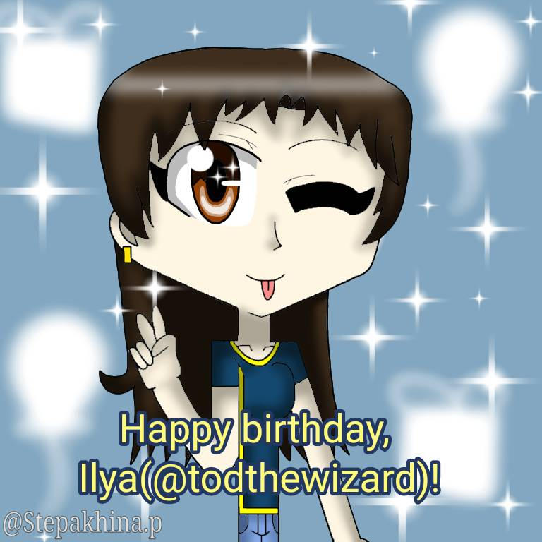 Happy birthday, Ilya! by PolinaStep2007 on DeviantArt