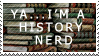 History Nerd Stamp by HeavenlyCondemned
