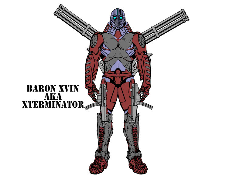 Xvin Baron Xvin aka Xterminator by Shy-Her0s on DeviantArt