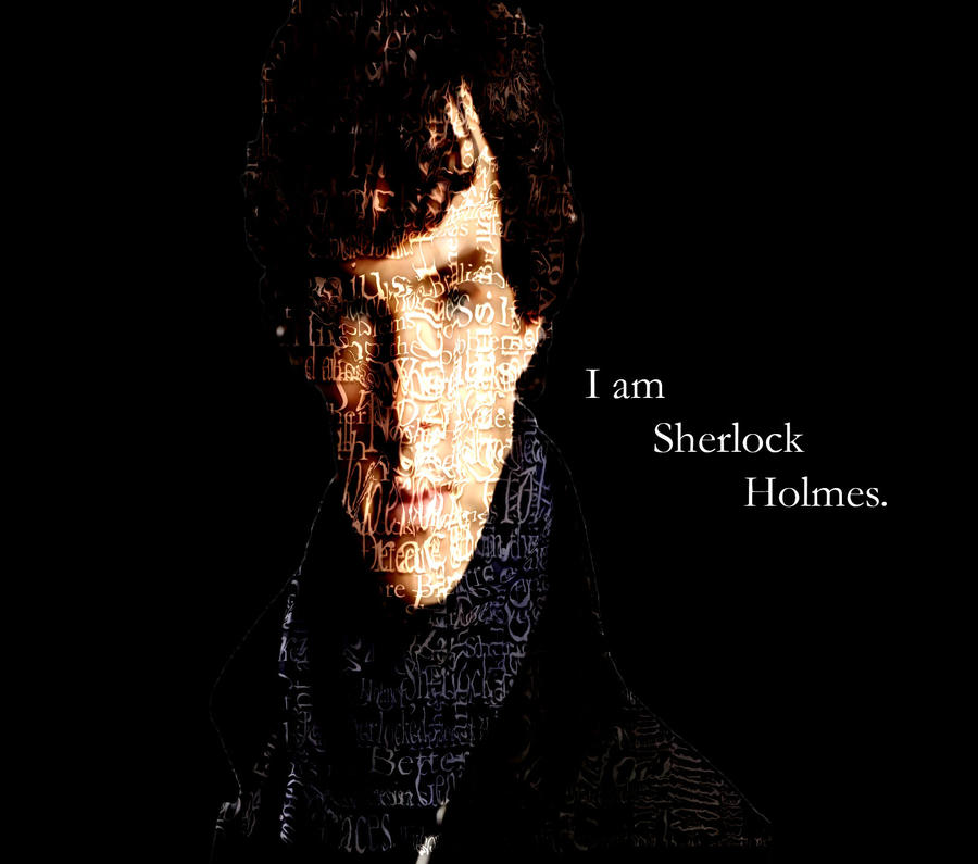 I Am Sherlock Holmes By Abstractkorrafan93 On Deviantart I Am Sherlock Holmes By Abstractkorrafan93 On Deviantart