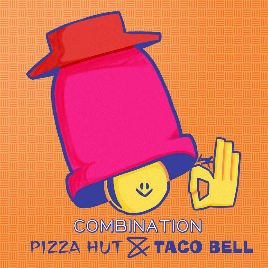 Combination Pizza Hut And Taco Bell Lyrics Combination Pizza Hut Taco Bell by c0mp0op3r on DeviantArt
