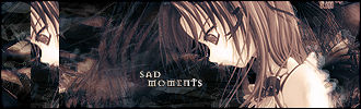 Sad Moments