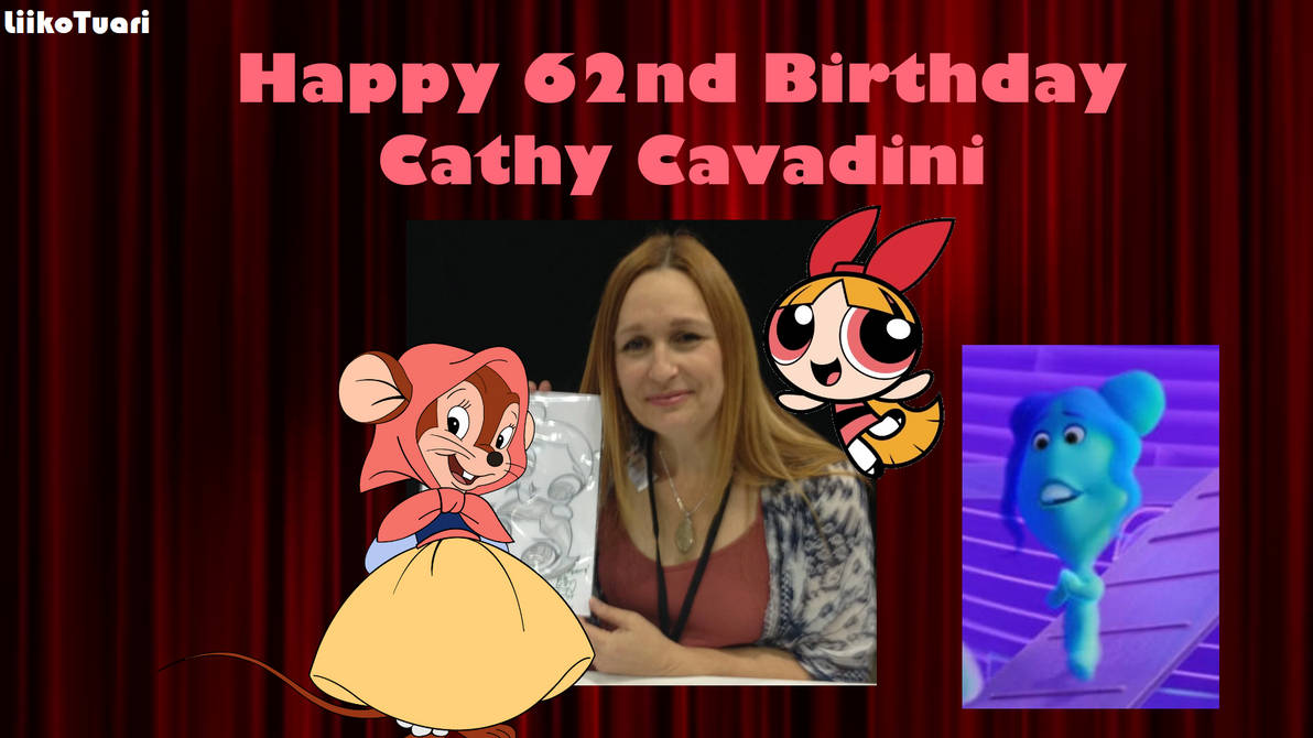 Happy 62nd Birthday, Cathy Cavadini by liikotuari on DeviantArt