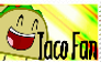 Taco Fan