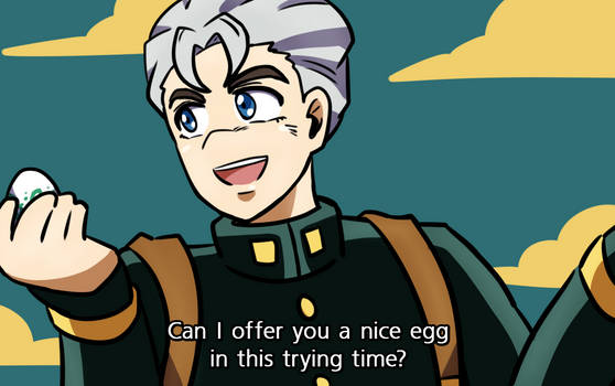 Koichi Offering a Nice Egg