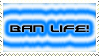 Ban Life Stamp