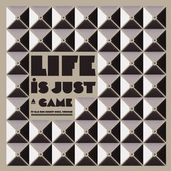 Llife Its Just a Game