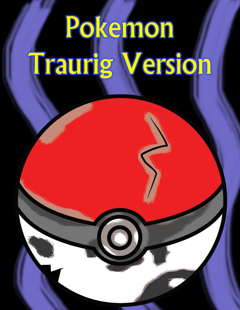 Pokemon: Traurig Version