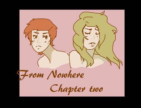 From Nowhere chapter 2