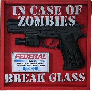 In case of zombies...break glass