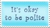 DA Stamp - Okay To Be Polite