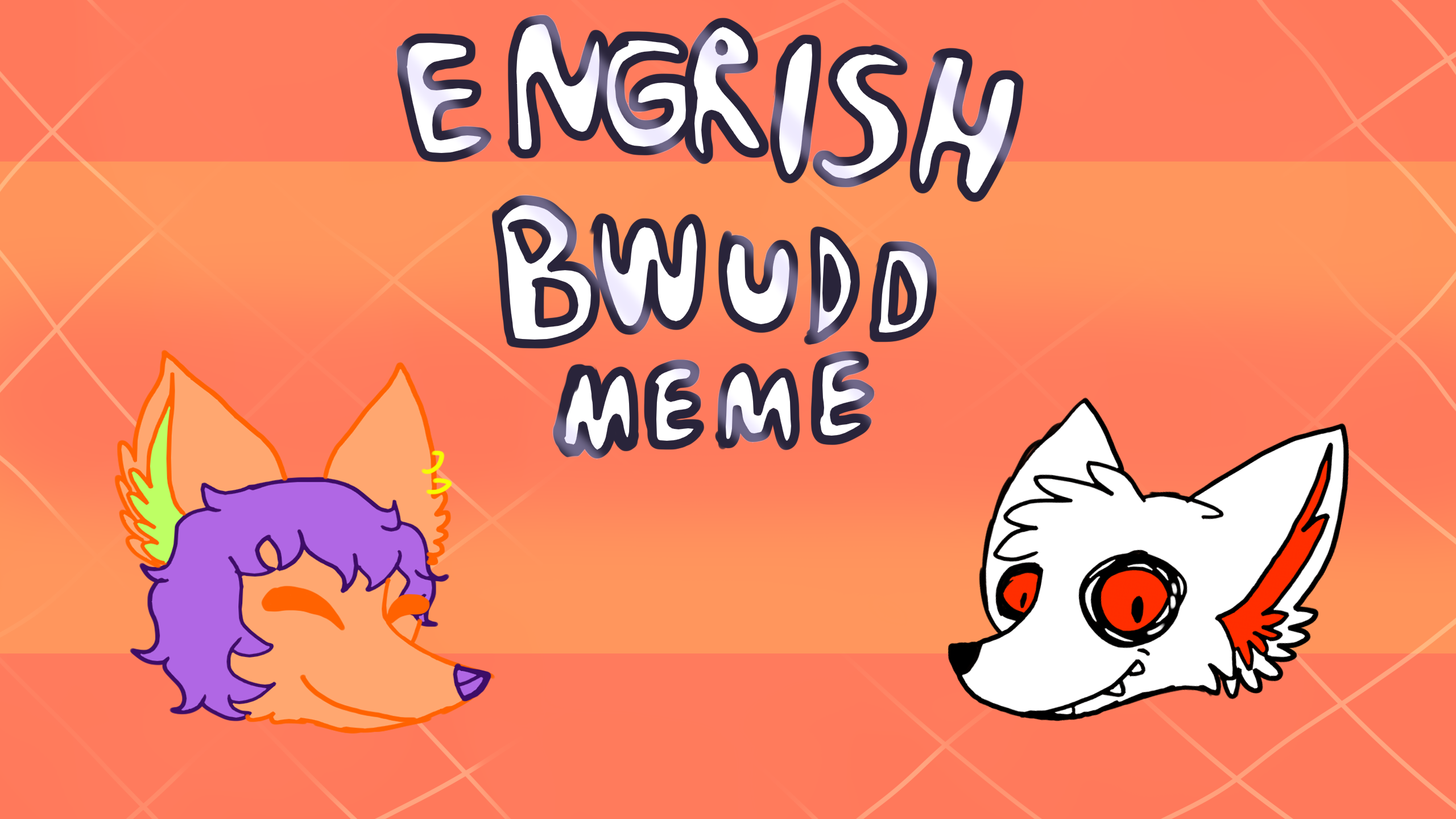 Engrish Bwudd Meme By Kingsimorgh On Deviantart Engrish Bwudd Meme By Kingsimorgh On Deviantart