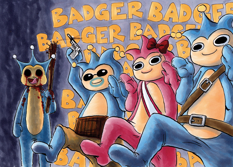 BADGERBADGERBADGERBADGERBADGER