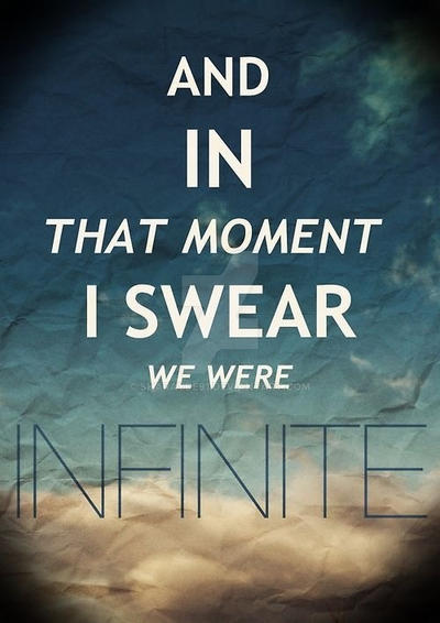 I swear we were infinite.