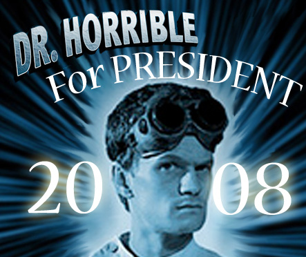 Dr. Horrible for President