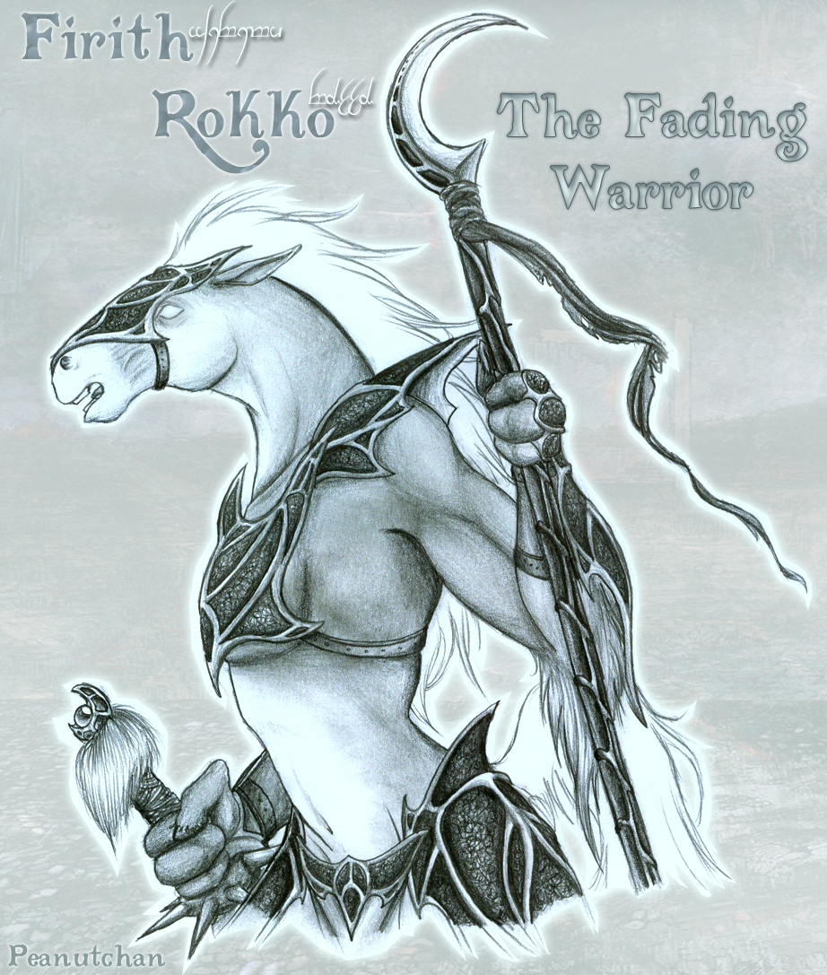 Firith Rokko: Fading Warrior
