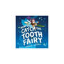 [Pdf] DOWNLOAD How to Catch the Tooth Fairy By : A