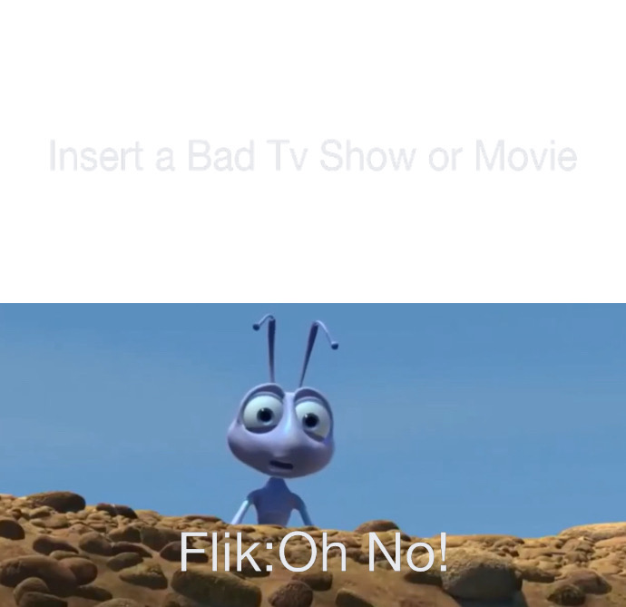 Flik is Shock Over What?