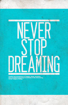 Never Stop Dreaming