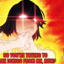 To My Death I Fight Meme Ryuko's Discovery.