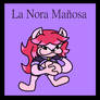 La Nora Manhiosa