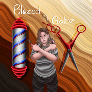 Blazed By Gabz