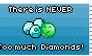 Never too much diamonds.