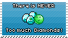 Never too much diamonds. by SnowSniffer