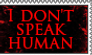 I don't speak human stamp