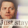 Just stay (Destiel Banner)