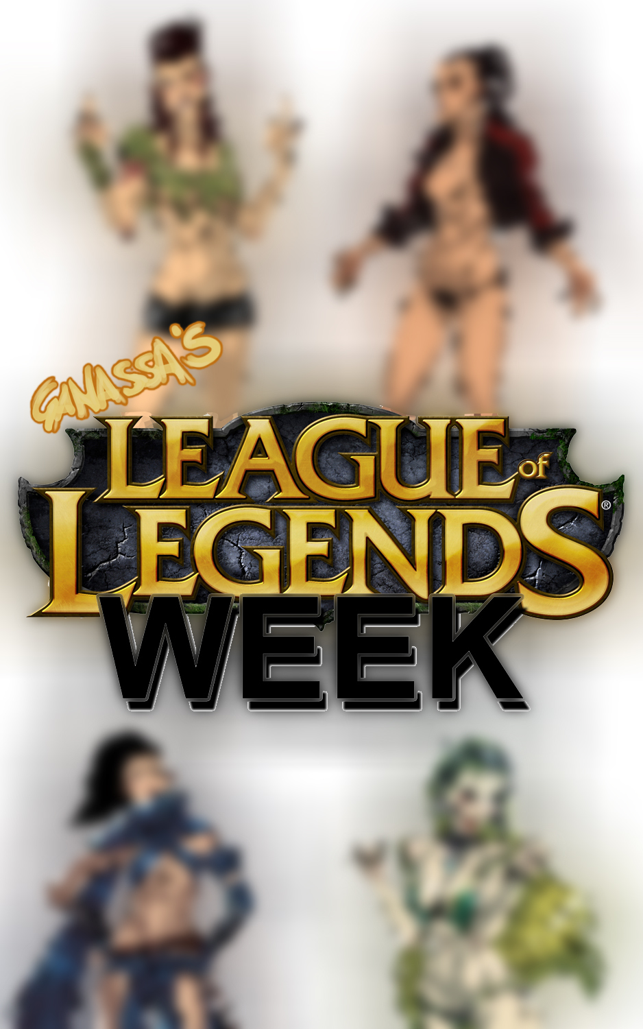 Ganassa's League of Legends Week Promo