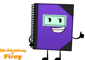 The Adventures of Firey: Notebook