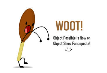 Object Possible in Object Show Fanonpedia is Here!