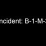 Incident: B-1-M-3-O